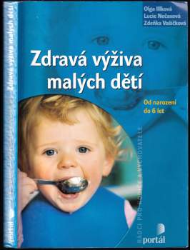Olga Illková: Zdravá výživa malých dětí