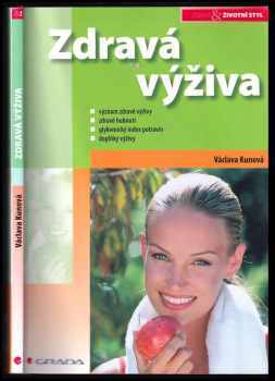 Zdravá výživa - Václava Kunová (2004, Grada) - ID: 508234