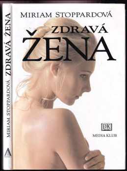 Miriam Stoppard: Zdravá žena