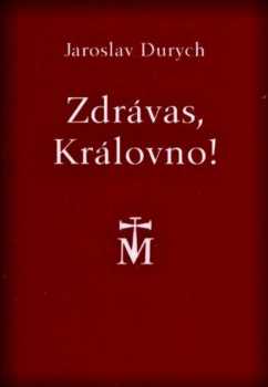 Zdrávas, Královno!