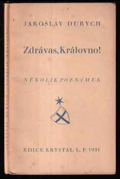 Jaroslav Durych: Zdrávas, Královno! - Několik poznámek