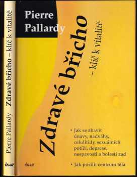 Pierre Pallardy: Zdravé břicho - klíč k vitalitě