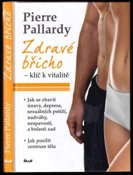 Pierre Pallardy: Zdravé břicho - klíč k vitalitě