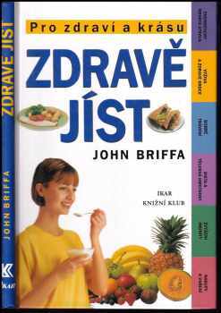 John Briffa: Zdravě jíst