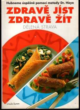 Ursula Summ: Zdravě jíst, zdravě žít