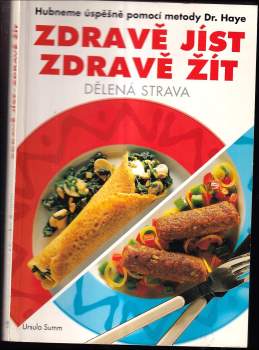 Ursula Summ: Zdravě jíst, zdravě žít