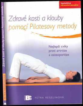Zdravé kosti a klouby pomocí Pilatesovy metody