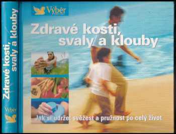 Zdravé kosti, svaly a klouby