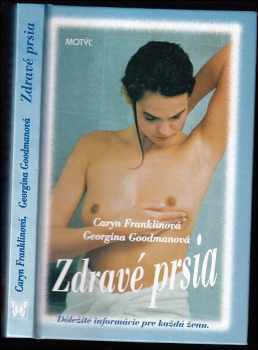 Zdravé prsia : dôležité informácie pre každú ženu