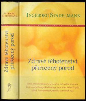 Ingeborg Stadelmann: Zdravé těhotenství, přirozený porod