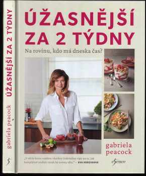 Gabriela Peacock: Úžasnější za 2 týdny