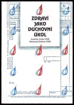 Anselm Grün: Zdraví jako duchovní úkol