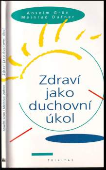 Zdraví jako duchovní úkol