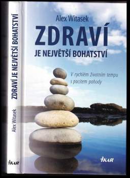 Alex Witasek: Zdraví je největší bohatství