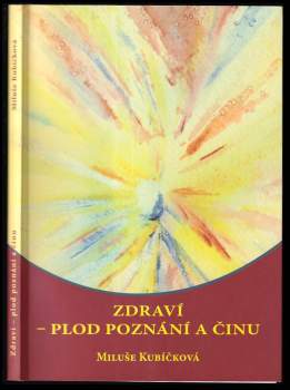Zdraví - plod poznání a činu