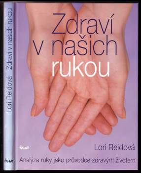 Lori Reid: Zdraví v našich rukou