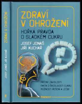 Josef Jonas: Zdraví v ohrožení