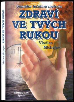 Zdraví ve tvých rukou