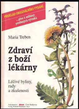 Maria Treben: Zdraví z boží lékárny