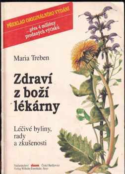 Zdraví z boží lékárny : léčivé byliny, rady a zkušenosti - Maria Treben (1991, Dona) - ID: 737643