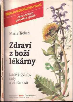 Zdraví z boží lékárny : léčivé byliny, rady a zkušenosti - Maria Treben (1991, Dona) - ID: 732281
