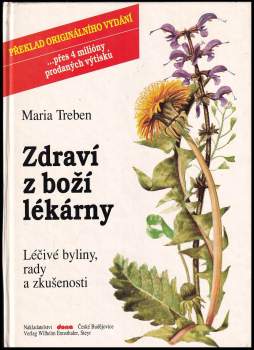 Zdraví z boží lékárny : léčivé byliny, rady a zkušenosti