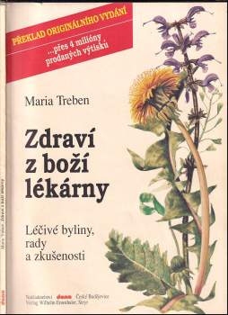 Zdraví z boží lékárny : léčivé byliny, rady a zkušenosti