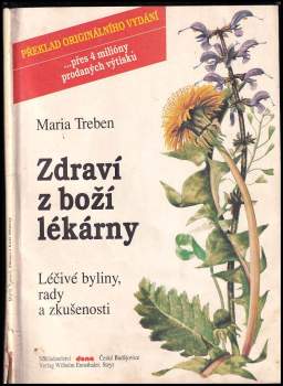 Zdraví z boží lékárny : léčivé byliny, rady a zkušenosti