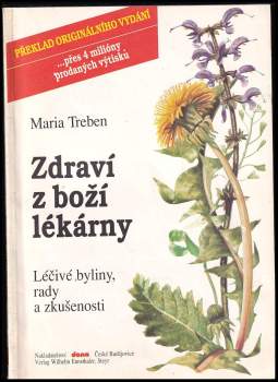 Zdraví z boží lékárny : léčivé byliny, rady a zkušenosti