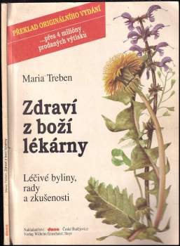 Zdraví z boží lékárny : léčivé byliny, rady a zkušenosti