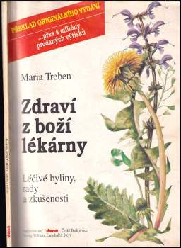 Zdraví z boží lékárny : léčivé byliny, rady a zkušenosti