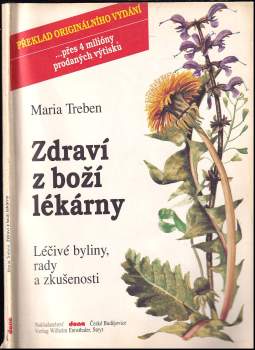 Zdraví z boží lékárny : léčivé byliny, rady a zkušenosti