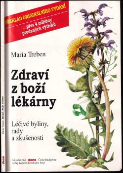 Zdraví z boží lékárny : léčivé byliny, rady a zkušenosti