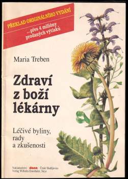 Maria Treben: Zdraví z boží lékárny