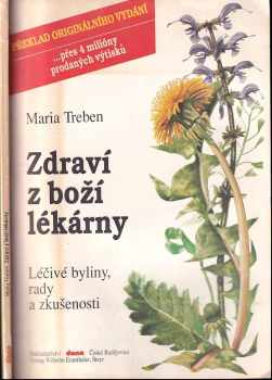 Zdraví z boží lékárny : léčivé byliny, rady a zkušenosti - Maria Treben (1991, Dona) - ID: 713777