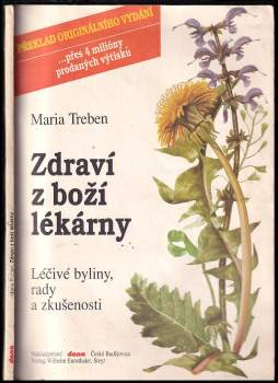 Zdraví z boží lékárny : léčivé byliny, rady a zkušenosti - Maria Treben (1991, Dona) - ID: 773290