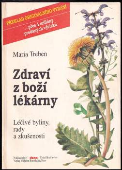 Zdraví z boží lékárny : léčivé byliny, rady a zkušenosti - Maria Treben (1991, Dona) - ID: 818533