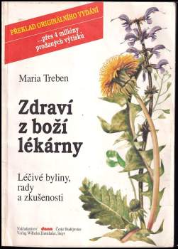 Zdraví z boží lékárny : léčivé byliny, rady a zkušenosti - Maria Treben (1991, Dona) - ID: 830383