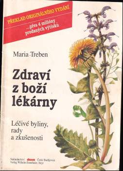 Zdraví z boží lékárny : léčivé byliny, rady a zkušenosti - Maria Treben (1991, Dona) - ID: 831832