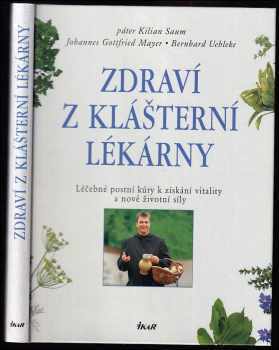Bernhard Uehleke: Zdraví z klášterní lékárny