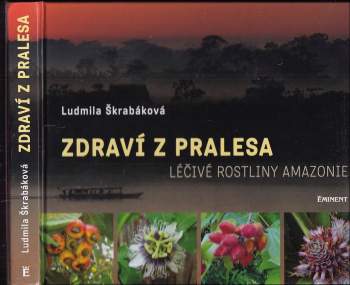 Ludmila Škrabáková: Zdraví z pralesa