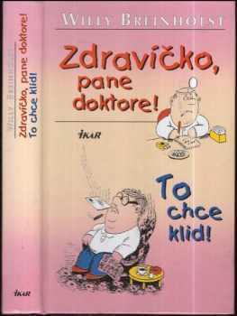 Zdravíčko, pane doktore! ; To chce klid!