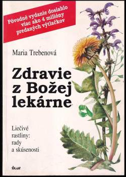 Maria Treben: Zdravie z Božej lekárne