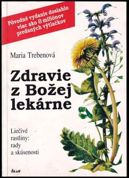 Maria Treben: Zdravie z Božej lekárne