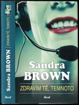 Sandra Brown: Zdravím tě, temnoto