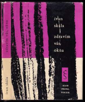 Ivan Skála: Zdravím vás, okna