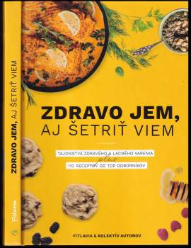 Zdravo jem, aj šetriť viem