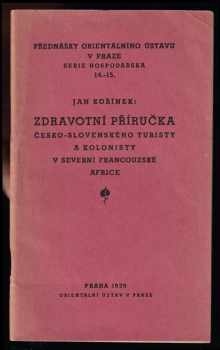 Zdravotní příručka česko-slovenského turisty a kolonisty v Severní Francouzské Africe