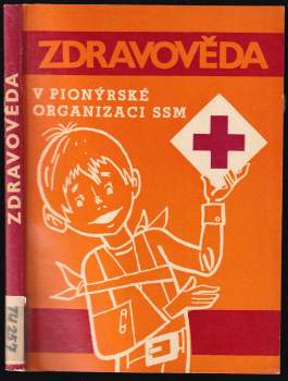 Zdravověda v Pionýrské organizaci SSM
