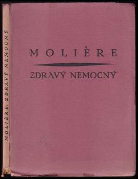 Molière: Zdravý nemocný
